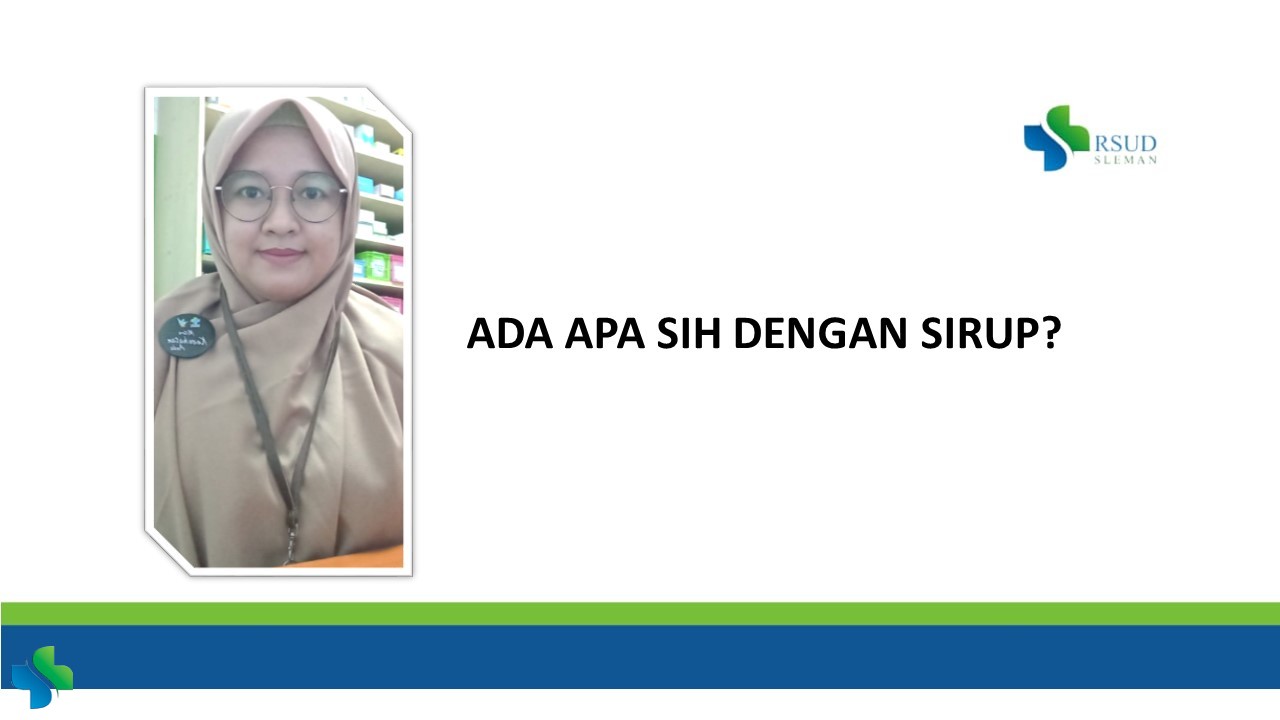 ADA APA SIH DENGAN SIRUP?